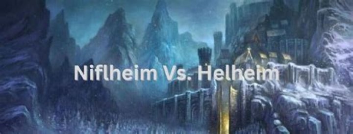 Are niflheim and helheim the same?