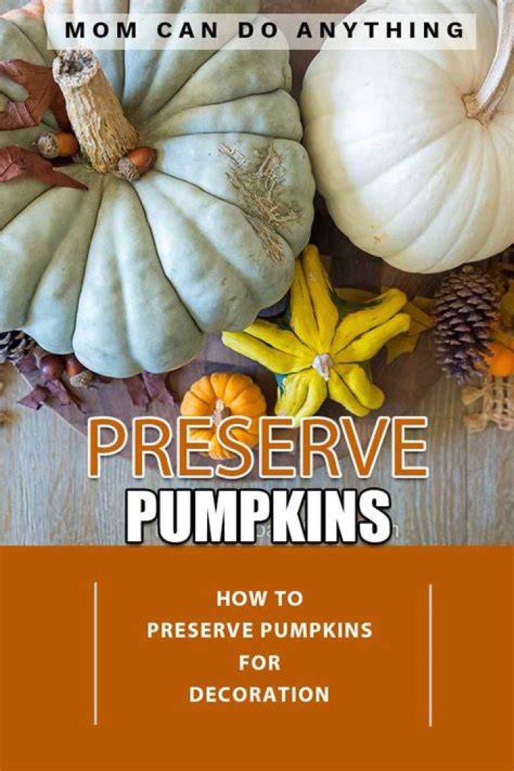 Can you preserve an uncarved pumpkin?