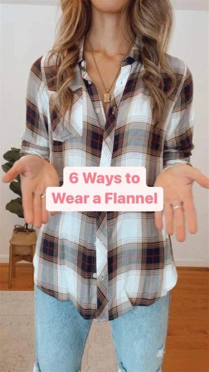 What are flannel shirts good for?