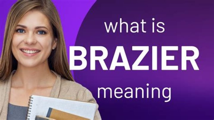 What does brazier mean?