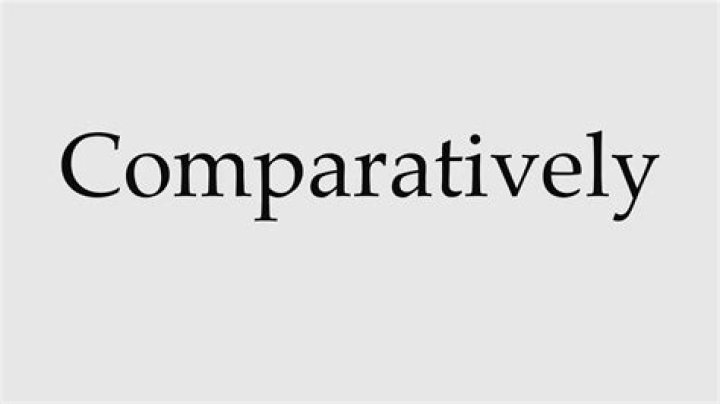 Who to pronounce comparatively?