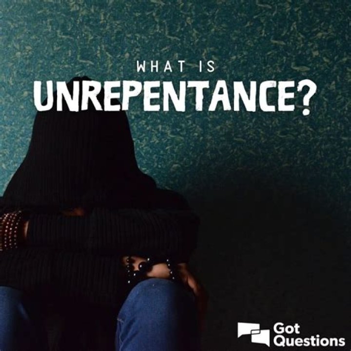Why does unrepentant mean?